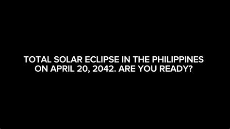 In 2042, A Total Solar Eclipse Will Be Witnessed  .